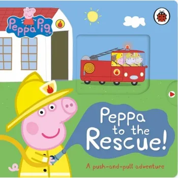 První čtění Peppa Pig: Peppa to the Rescue : A Push-and-pull adventure - Peppa Pig