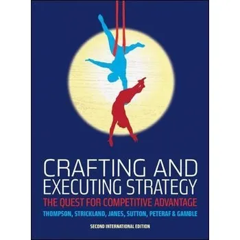 Učebnice Crafting and Executing Strategy - Janes, Alex a Sutton, Ciara