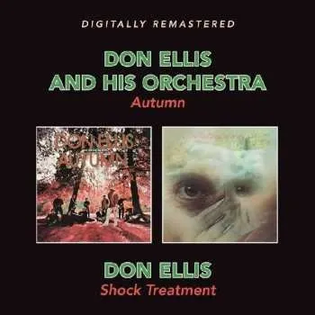 Zahraniční hudba 2CD Don Ellis: Shock Treatment / Autumn 2019