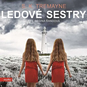 Ledové sestry - S. K. Tremayne (mp3 audiokniha)