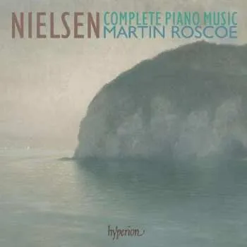 Zahraniční hudba 2CD Carl Nielsen: Complete Piano Music 2008