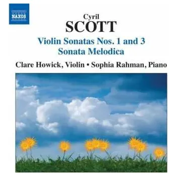 Zahraniční hudba CD Cyril Scott: Violin Sonatas Nos. 1 And 3 ; Sonata Melodica 2010