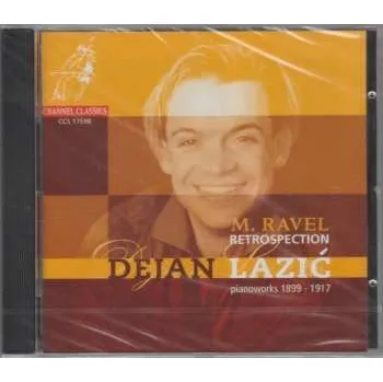 Zahraniční hudba CD Maurice Ravel: Retrospection - Pianoworks 1899 - 1917 2018 DDD