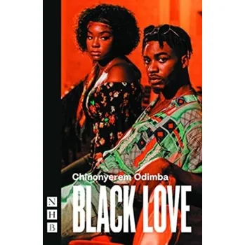 Umění Black Love (NHB Modern Plays) - Odimba, Chinonyerem