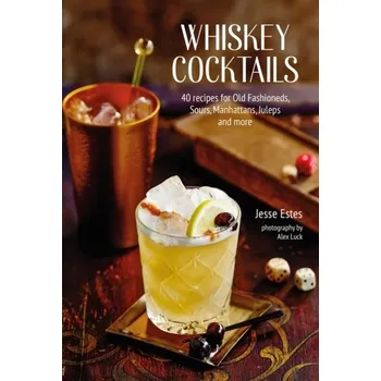 Whiskey Cocktails - Estes, Jesse