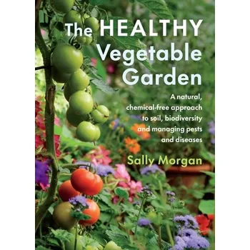 Kniha The Healthy Vegetable Garden - Sally Morgan