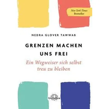 Grenzen machen uns frei - Tawwab, Nedra Glover