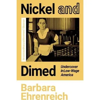 Cizojazyčná kniha Nickel and Dimed - Ehrenreich, Barbara