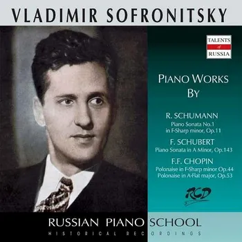 Zahraniční hudba Sofronitsky Vladimir: Sonata in A Minor / Piano Sonata No.1 / Polonaises - CD