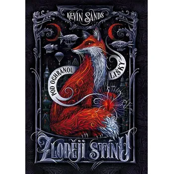 Zloději stínu – Pod ochranou lišky Ekniha