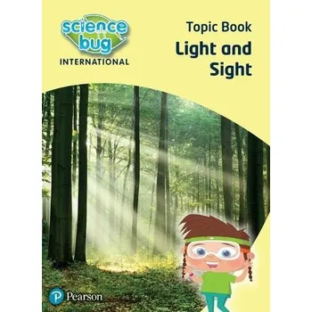 Cizí jazyk Science Bug: Light and sight Topic Book - Herridge, Deborah