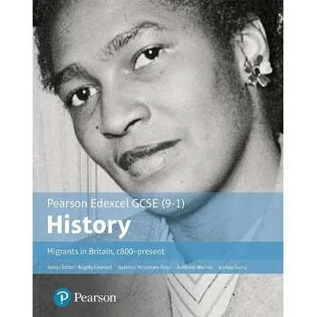 GCSE (9-1) Edexcel History Migrants in Britain c. 800-present Student Book