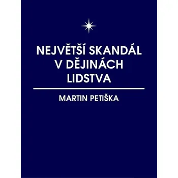 Kniha Největší skandál v dějinách lidstva Ekniha