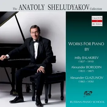Zahraniční hudba Sheludyakov Anatoly: Works for Piano by Balakirev, Borodin and Glazunov - CD