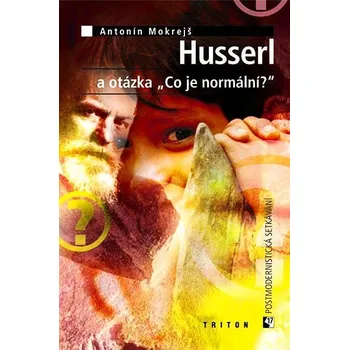Kniha Husserl a otázka „Co je normální?“ Ekniha