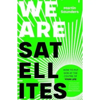 Kniha We Are Satellites - Saunders, Martin