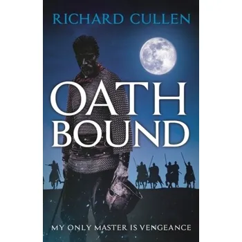 Oath Bound - Lilly, J. Robert; Cullen, Francis T.; Ball, Richard A.