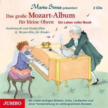 Zahraniční hudba 2CD Various: Marko Simsa Präsentiert:nachtmusik Und Zauberflöte & Mozart-hits Für Kinder 2016