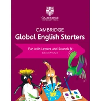 Cizí jazyk Cambridge Global English Starters Fun with Letters and Sounds B - Covill Charlotte, Perrett Jeanne, Pritchard Gabrielle