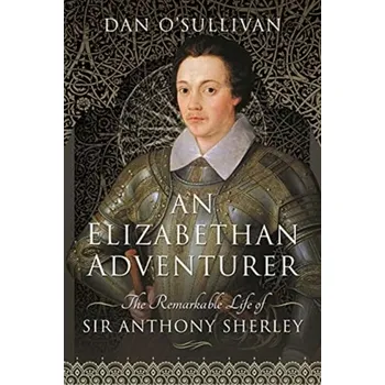 Cestování An Elizabethan Adventurer - Dan Sullivan