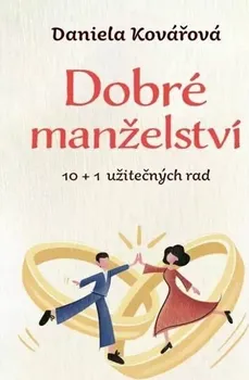 Dobré manželství - Daniela Kovářová (2022, pevná)