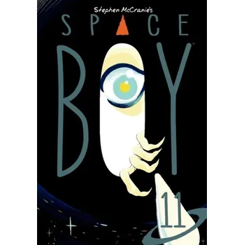 Komiks pro dospělé Stephen Mccranie's Space Boy Volume 11 - McCranie, Stephen