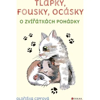 Kniha Tlapky, fousky, ocásky - Oldřiška Ciprová (E-Kniha)