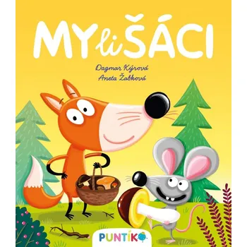 Pohádka Mylišáci - Dagmar Kýrová, Aneta Žabková (2022, pevná)