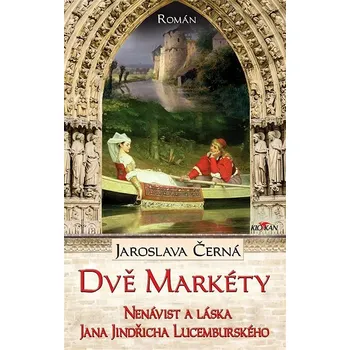 Kniha Dvě Markéty - Nenávist a láska Jana Jindřicha Lucemburského Ekniha