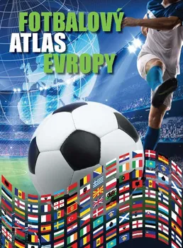 Fotbalový atlas Evropy - Jiří Tomeš (2022, pevná)