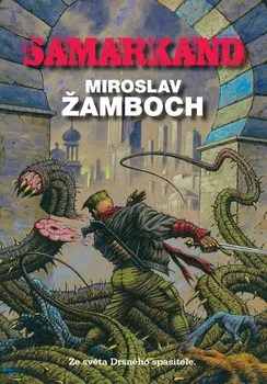 Samarkand - Miroslav Žamboch (2022, brožovaná)