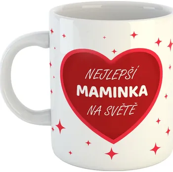 Bílý hrneček s potiskem srdíčka a textem pro nejlepší maminku na světě- ideální jako dárek