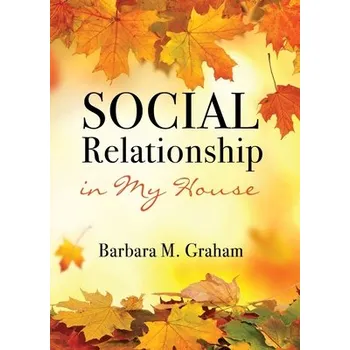 Social Relationship in My House - (Graham Barbara M.)(Paperback) (9781662837210)