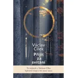 Přijít za svítání - Václav Cílek (2022,…