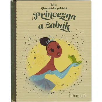 Pohádka Disney (017) Zlatá sbírka pohádek Princezna a žabák