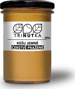 Trinutka Kešu máslo jemné čerstvě pražené 400 g