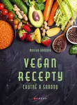 Vegan recepty: Chutně a snadno - Monika…