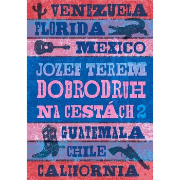 Cestování Dobrodruh na cestách 2 - Jozef Terem
