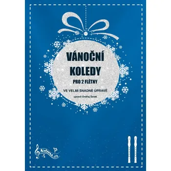 Vánoční koledy pro 2 flétny - Ondřej Šárek (2022, brožovaná)