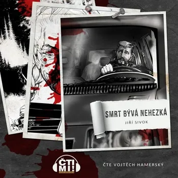 Smrt bývá nehezká - Jiří Sivok - audiokniha