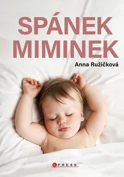 Spánek miminek - Anna Ružičková (2022, brožovaná)