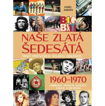 Naše zlatá šedesátá - Karel Jordán…
