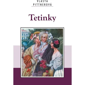Beletrie pro dospělé Tetinky - Vlasta Pittnerová