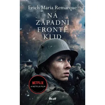 Na západní frontě klid - Erich Maria…