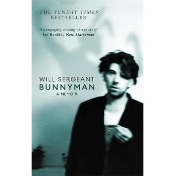 Bunnyman : A Memoir - Sergeant, Will