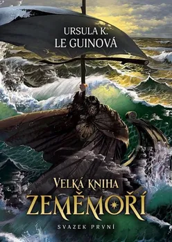 Velká kniha Zeměmoří: Svazek první - Ursula K. Le Guinová (2022, vázaná)