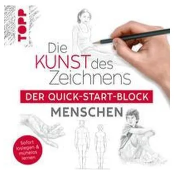 Encyklopedie Die Kunst des Zeichnens Menschen. Der Quick-Start-Block - frechverlag