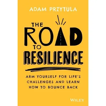 Osobní rozvoj The Road to Resilience - Przytula, Adam