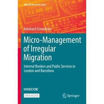 Micro-Management of Irregular Migration - Schweitzer, Reinhard