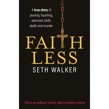 Literární biografie Faithless - Walker, Seth